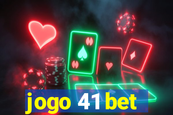 jogo 41 bet